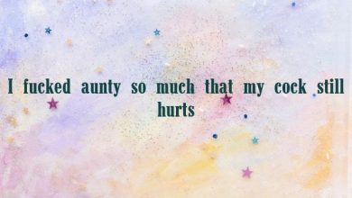I fucked aunty so much that my cock still hurts