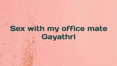 Sex with my office mate Gayathri
